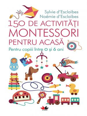 cover image of 150 De Activitati Montessori Pentru Acasa